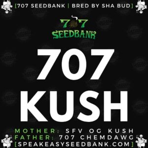 707 Seedbank presents 707 Kush