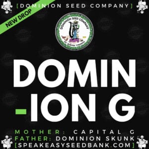 Dominion Seed Co presents Dominion G