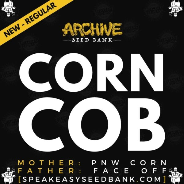 Speakeasy presents Corn Cob by Archive Seed Bank