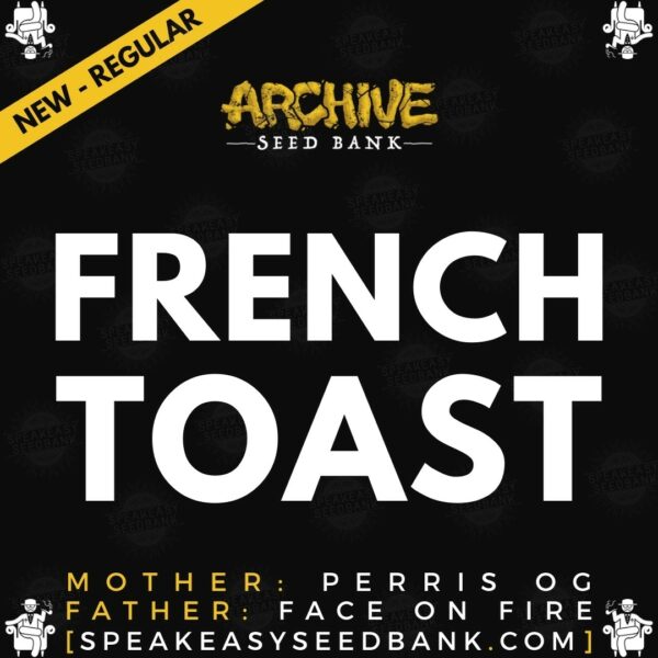 Speakeasy presents French Toast by Archive Seed Bank