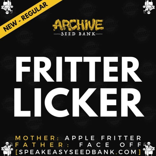 Speakeasy presents Fritter Licker by Archive Seed Bank