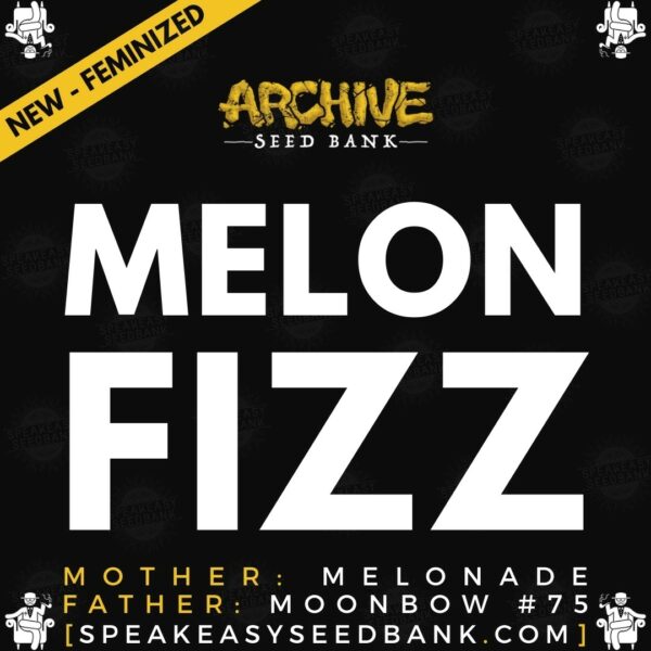 Speakeasy presents Melon Fizz by Archive Seed Bank
