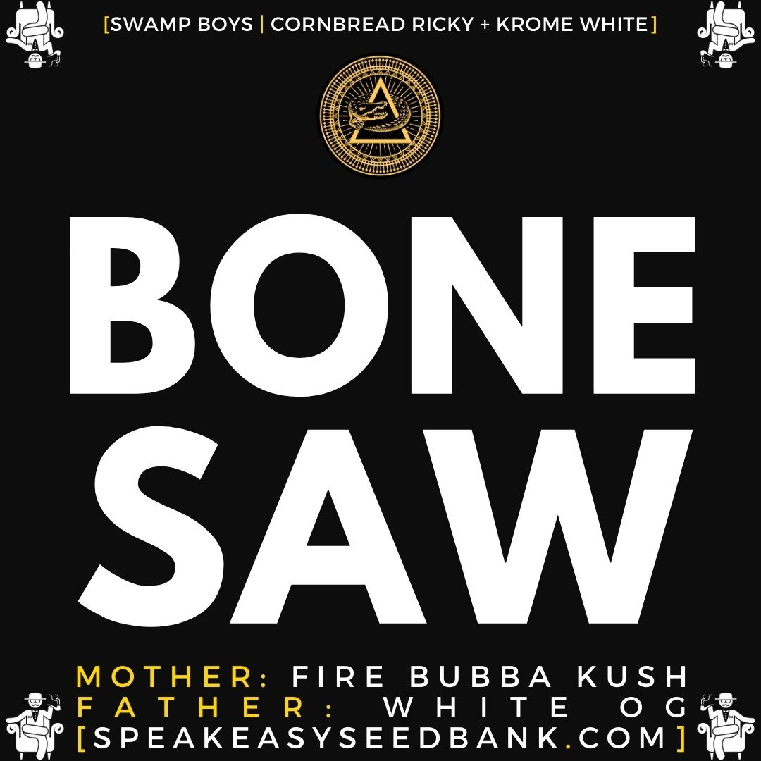 Bone Saw Strain (Seeds) • Fire Bubba Kush x White OG