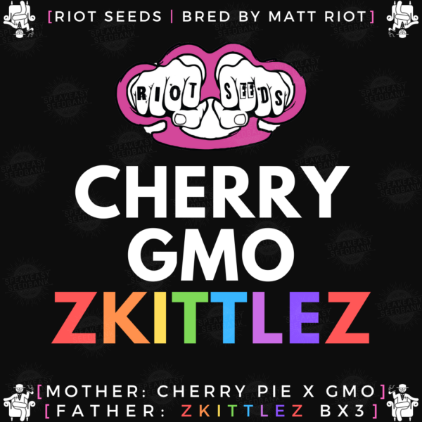 Speakeasy presents Cherry GMO Zkittlez by Riot Seeds