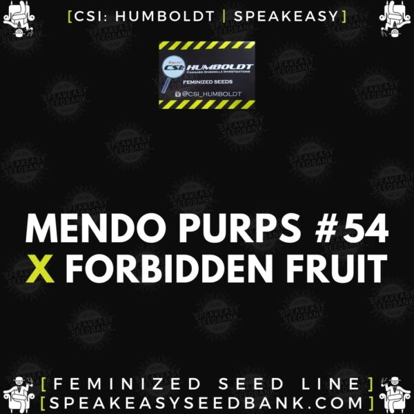 Speakeasy presents Mendo Purps 54 x Forbidden Fruit