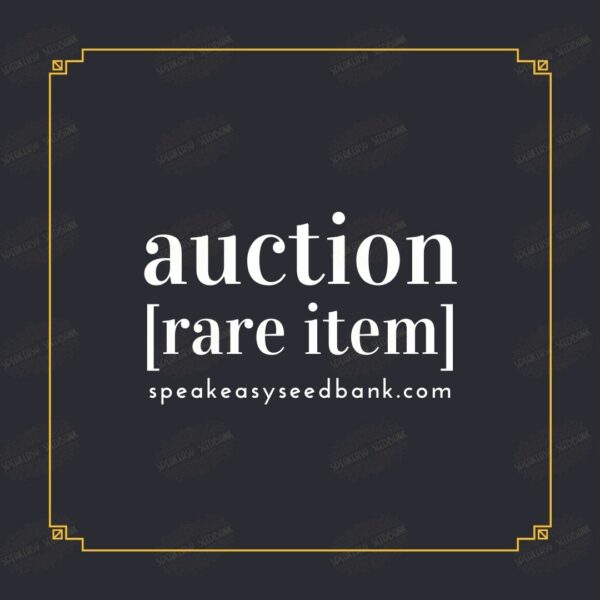 Auction Rare Item - Speakeasy Seedbank