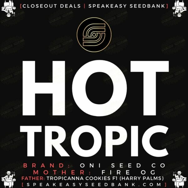 Speakeasy presents our Hot Tropic closeout deal