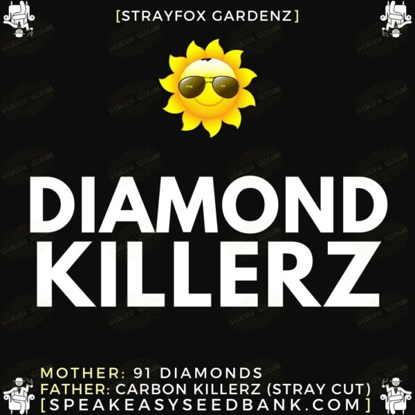 Diamond Killerz by Strayfox Gardenz